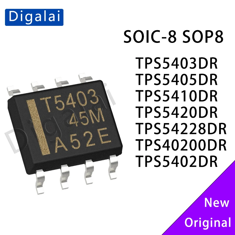 

TPS5403DR TPS5405DR TPS5410DR TPS5420DR TPS54228DR TPS40200DR TPS5402DR SOIC-8 Bulk Stock for El