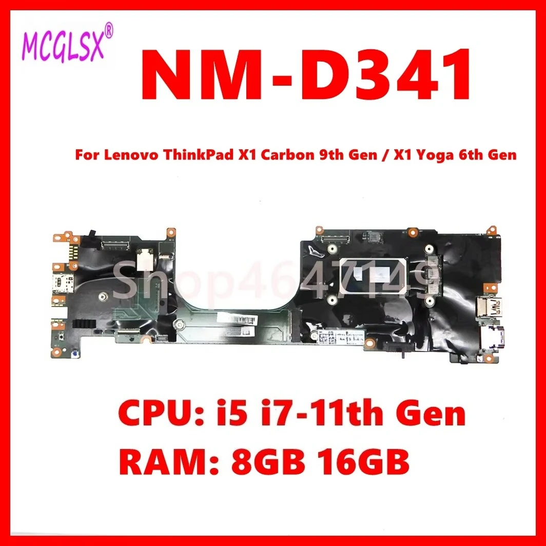 NM-D341 Mainboard For Lenovo ThinkPad X1 Carbon 9th Gen / X1 Yoga 6th Gen Laptop Motherboard with I5 I7-11th Ge CPU 8GB 16GB-RAM
