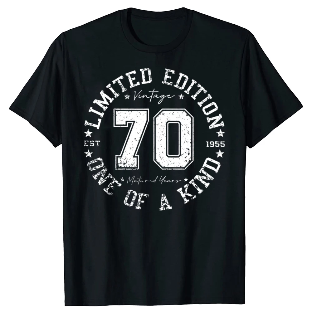 Funny 70 Year Old Gift Vintage 1955 Limited Edition 70th Birthday T-shirts Men Casual Tshirt 100% Cotton Loose Oversized T Shirt