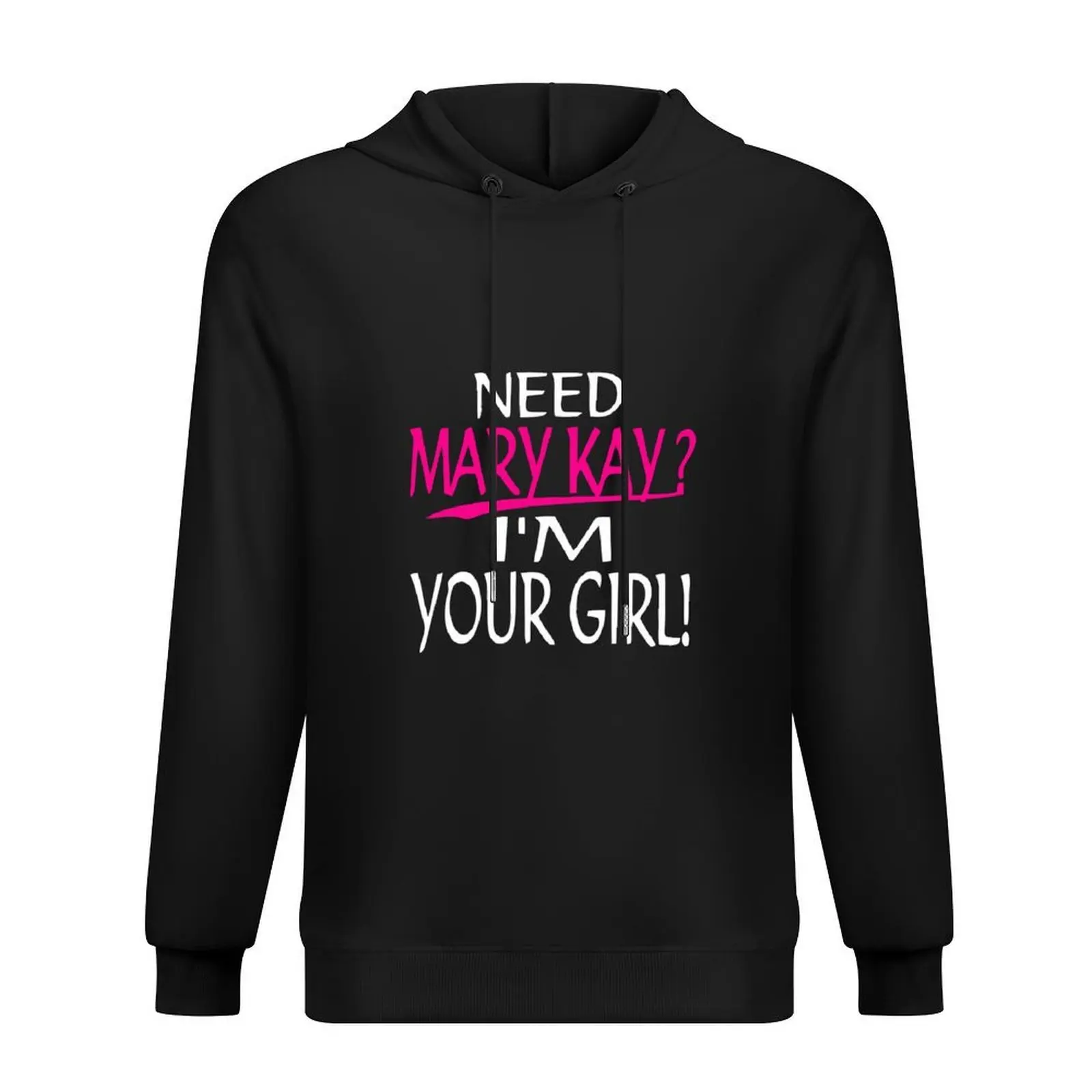 

Need Mary Kay I_m Your Girl Mary Kay Hoodie japanese style men wear autumn jacket men autumn clothes tracksuit men