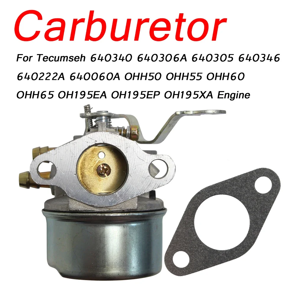 

Carburetor Carb For Tecumseh 640340 640306A 640305 640346 640222A 640060A OHH50 OHH55 OHH60 OHH65 OH195EA OH195EP OH195XA Engine