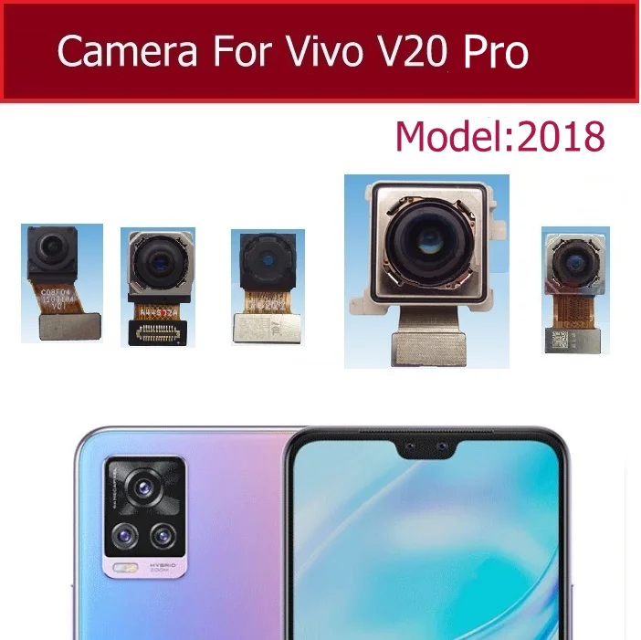 For Vivo V20 V20 Pro 2021 Front Rear Main Camera Frontal Selfie Small Facing Back Big Camera Flex Cable Replacement Parts