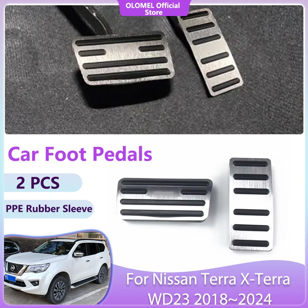 Car Foot Pedals For Nissan Terra X-Terra WD23 2018~2024 High Quality Accelerator Non-slip Fuel Brake No Drilling Alloy Covers