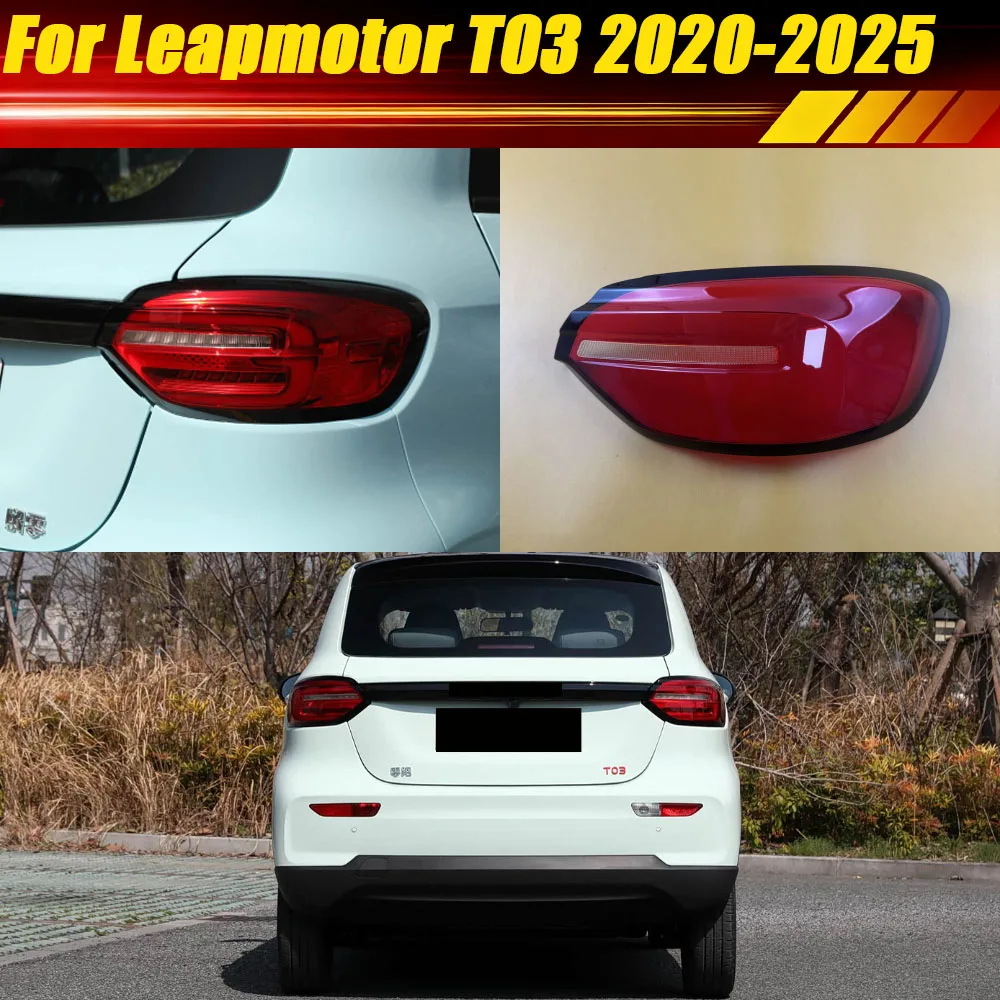 

For Leapmotor T03 2020-2025 Replace Original Lampshade Housing Lamp Rear Taillight Shell Tail Lamp Cover Brake Lights Mask