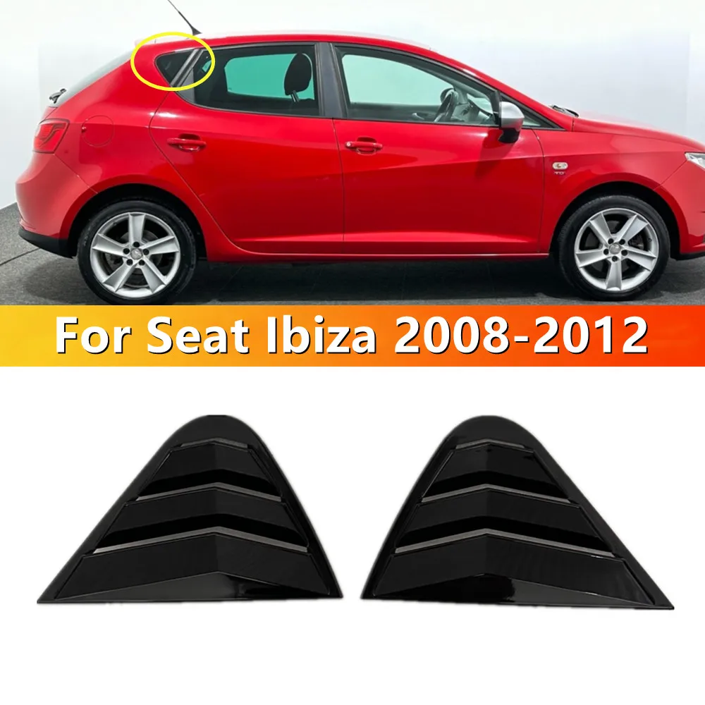 For Seat Ibiza 2008 2009 2010 2011 2012 Rear Window Louver Shutter Cover Side Vent Trim Windshield Cover Car Accessories