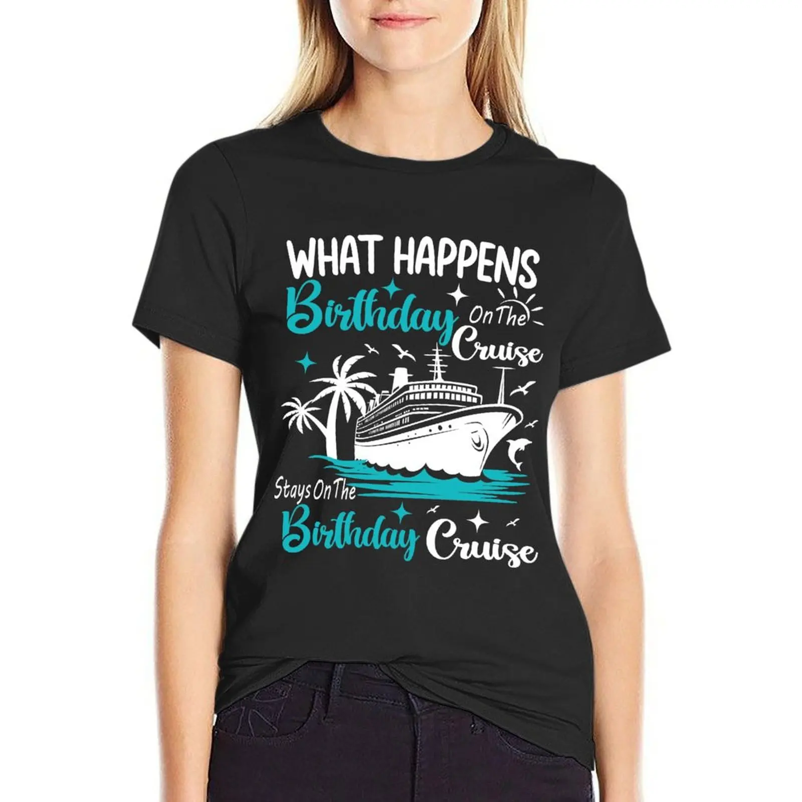 

What Happens On The Birthday Cruise Stay On The Birthday Cruise T-Shirt aesthetic clothes Aesthetic clothing plain Women's tops