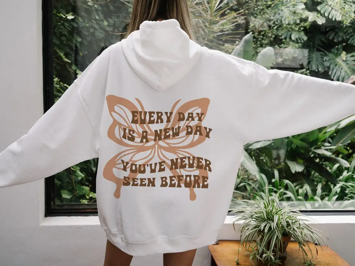 colored Everyday Is A New Day Hoodie Aesthetic Women Long Sleeve Mental Health Positivity Hoody