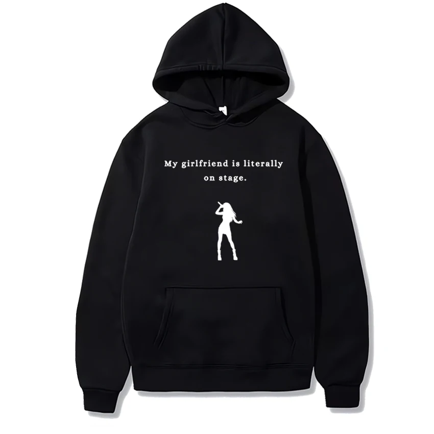 

Fashion My Girlfriend Is Literally On Stage Tate McRae print Hoodies Men women vintage Casual pullovers Unisex Fleece Sweatshirt