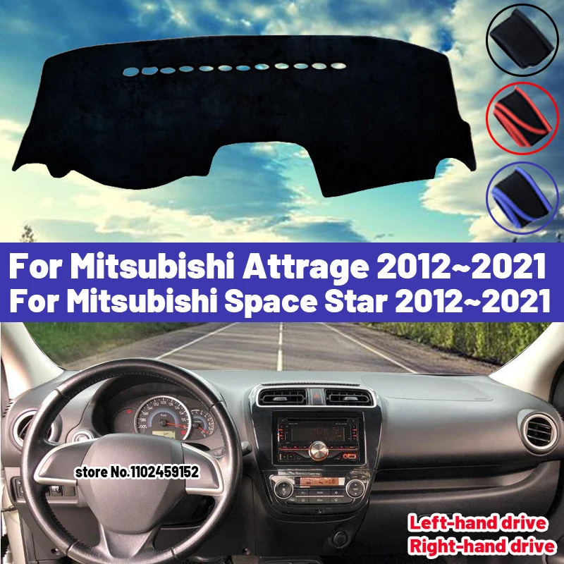 High Quality For Mitsubishi Attrage Space Star 2012~2021 Car Dashboard Cover Mat Sun Shade Avoid Light Pad Carpets Anti-UV 2020