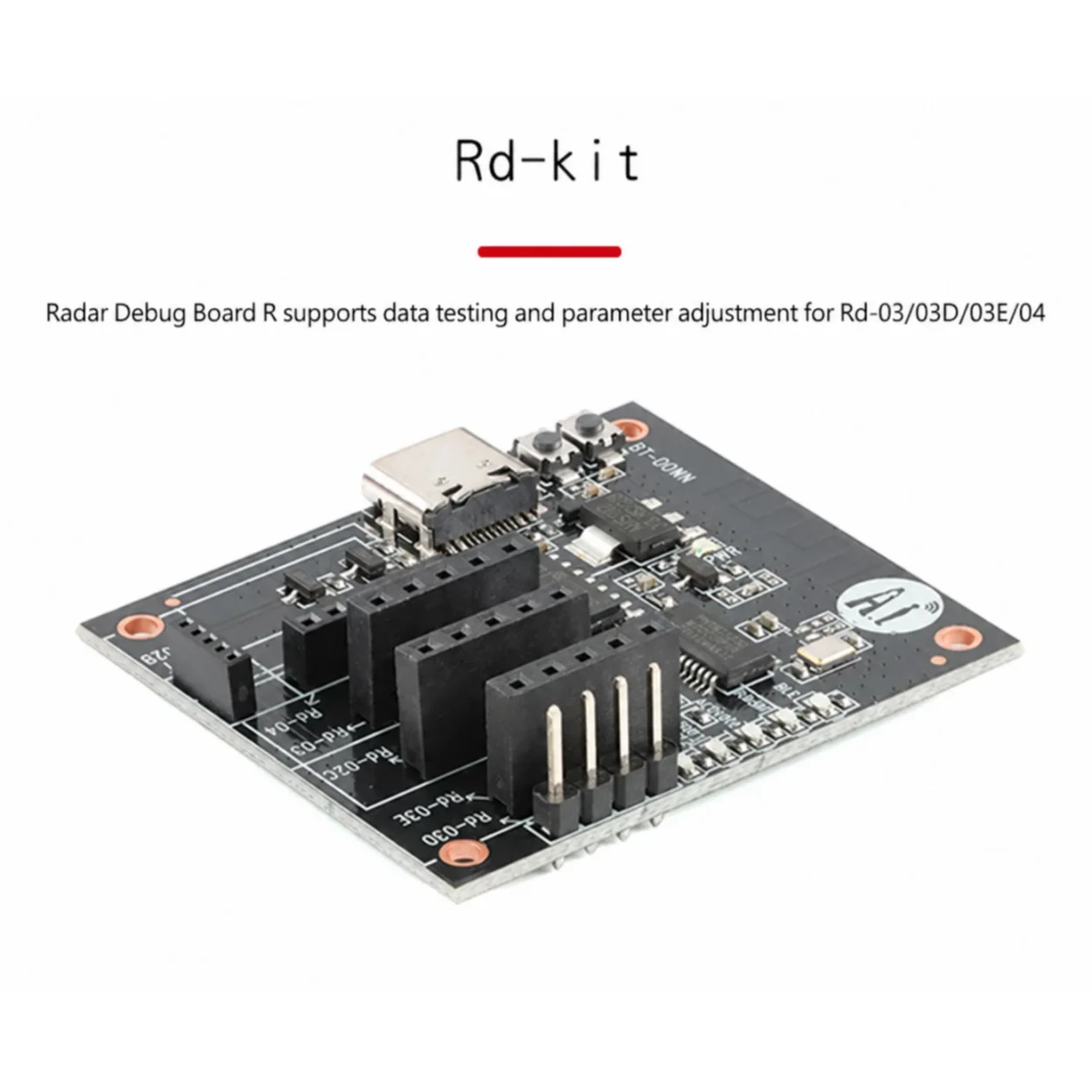 The Rd-kit radar debugging board R can detect data and adjust parameters for Rd-03/03D/03E/04