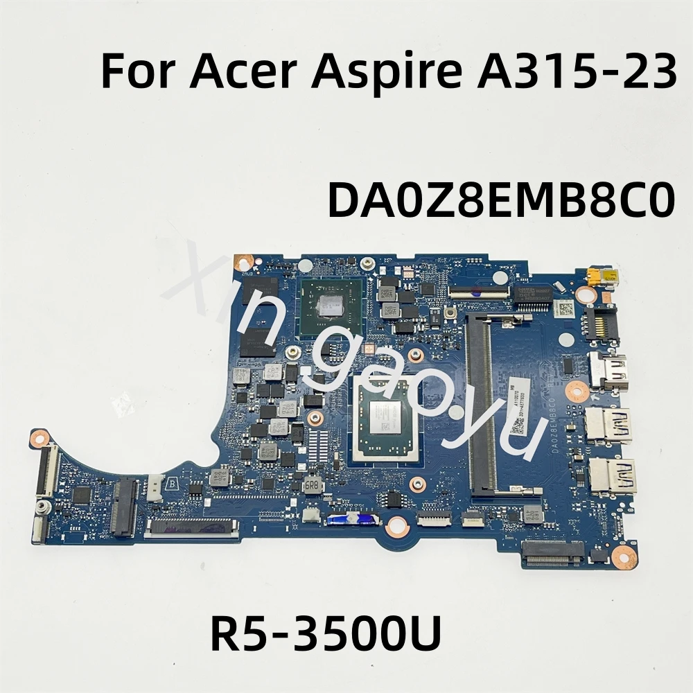 DA0Z8EMB8C0 Mainboard For Acer Aspier A315-23 A315-23G Laptop Motherboard NBEGA11005 CPU:YM3250C 4GRAM 530 2GB GPU 100% Working