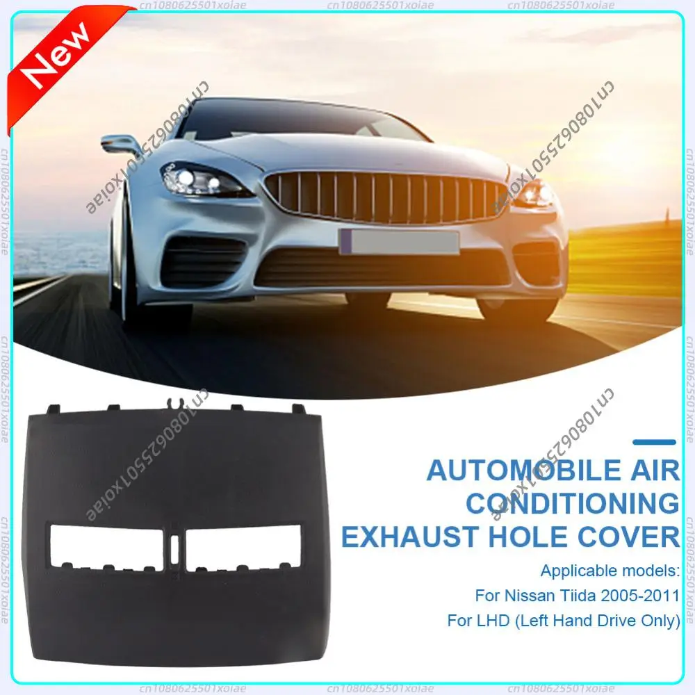 Car Finisher-Instrument Panel Cover for Nissan Tiida 2005 - 2011 Front Dashboard Middle Air Conditioner Outlet Vents Cover Shell