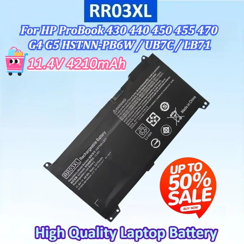 

11.4V 4210mAh RR03XL High Quality Laptop Battery for HP ProBook 430 440 450 455 470 G4 G5 HSTNN-PB6W HSTNN-UB7C HSTNN-LB71