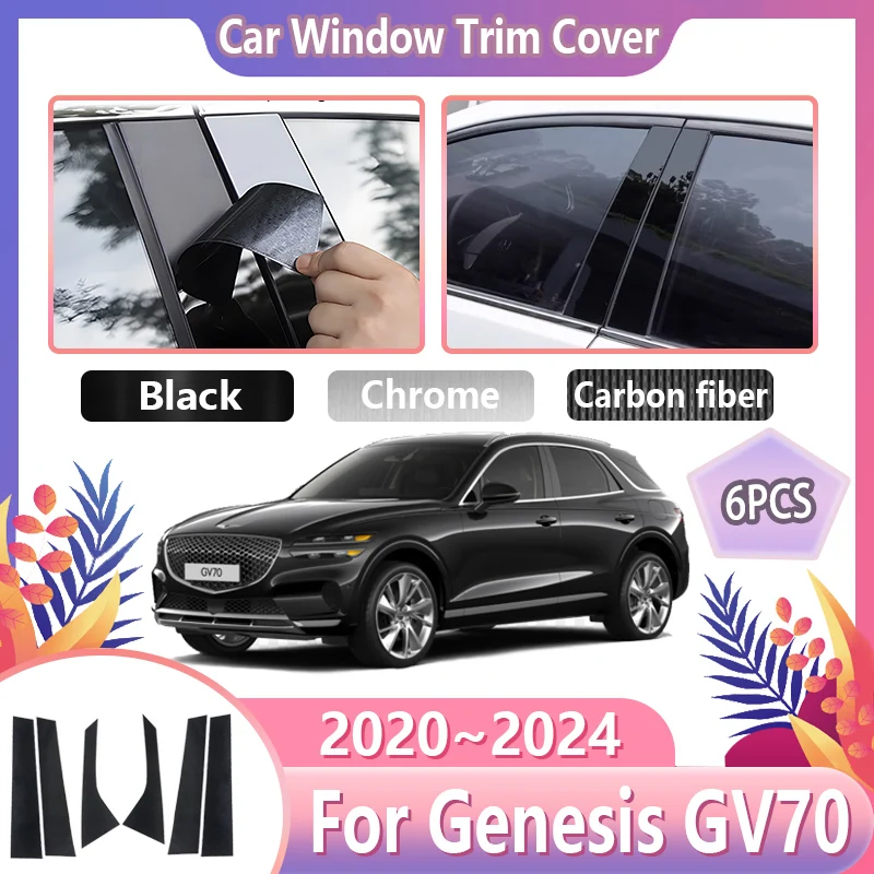 

6PCS Car Window Trim Covers For Genesis GV70 JK1 2020 2021 2022 2023 2024 B C Column Pillar Black Film Sticker Tools Accessories