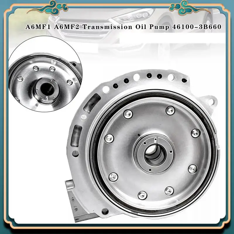 L39A-A6MF1 A6MF2 مضخة زيت ناقل الحركة 46100-3B660 لشركة هيونداي توكسون سوناتا إلنترا كيا أوبتيما سبورتاج 2.0L 2.4L