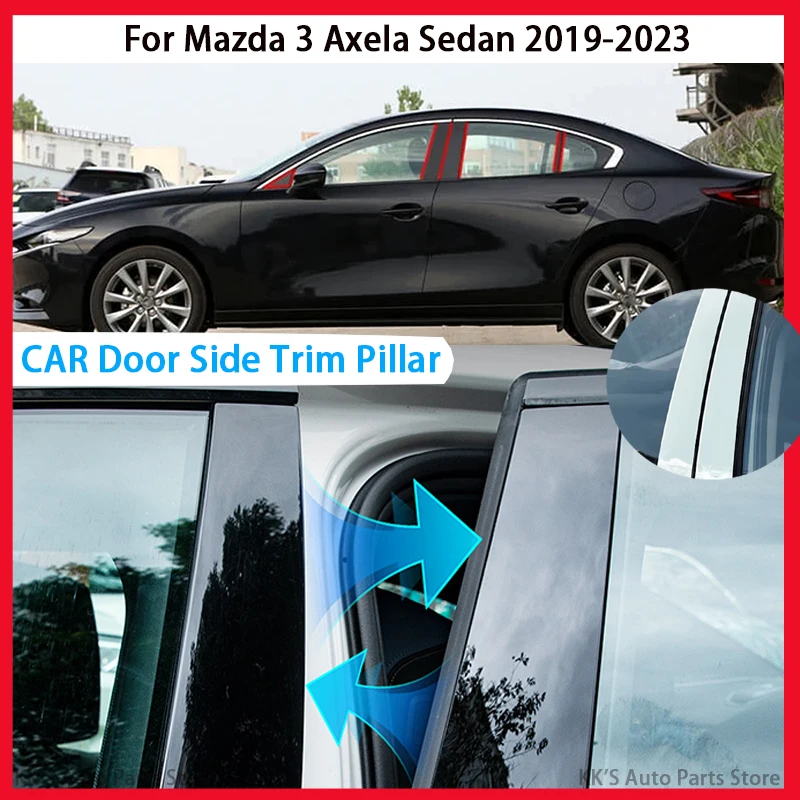 Fit For Mazda 3 Axela Sedan 2019 2020 2021 2022 2023 Glossy Black Pillar Post Window Door Cover Column B C Trim Sticker Set