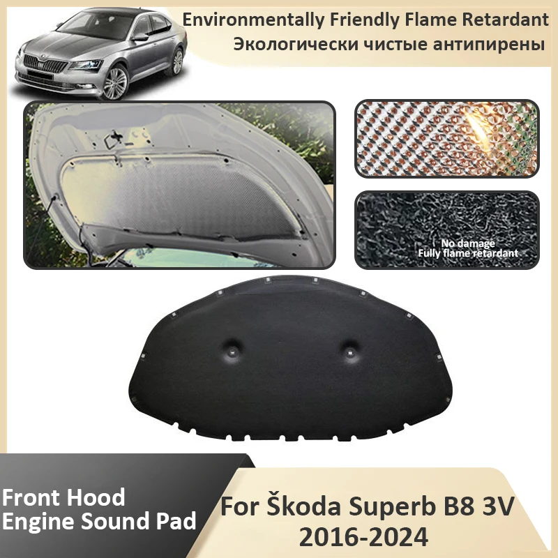 

Front Hood Engine For Skoda Superb B8 3V MK3 2016 2017 2018 2019 2020 2021 2022 2023 2024 Sound Insulation Mat Car Accessorie