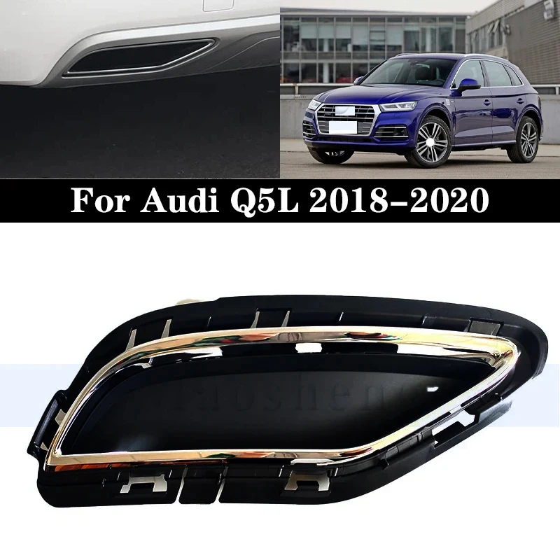 

Auto Rear Bumper Throat Decorative Frame For Audi Q5L 2018-2020 Rear Lip Tail Throat Trim Plate Exhaust Port Trim Cover