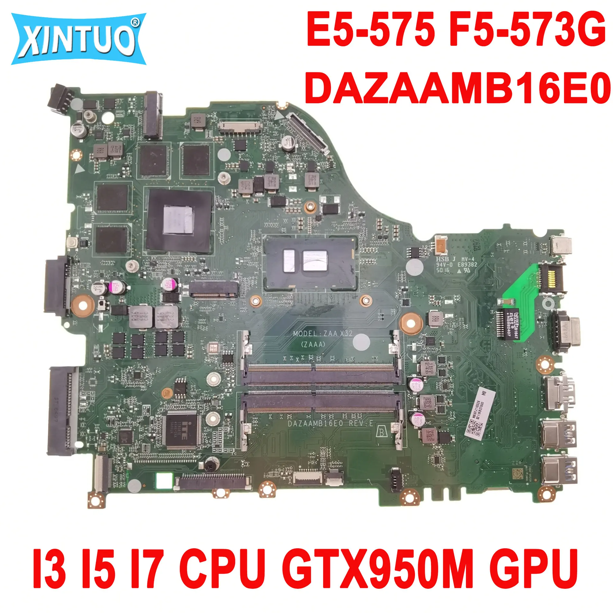 

DAZAAMB16E0 Motherboard For Acer Aspire E5-575 E5-575G F5-573 E5-774G Laptop Motherboard With I3 I5 I7 CPU GTX950M GPU DDR4 Test