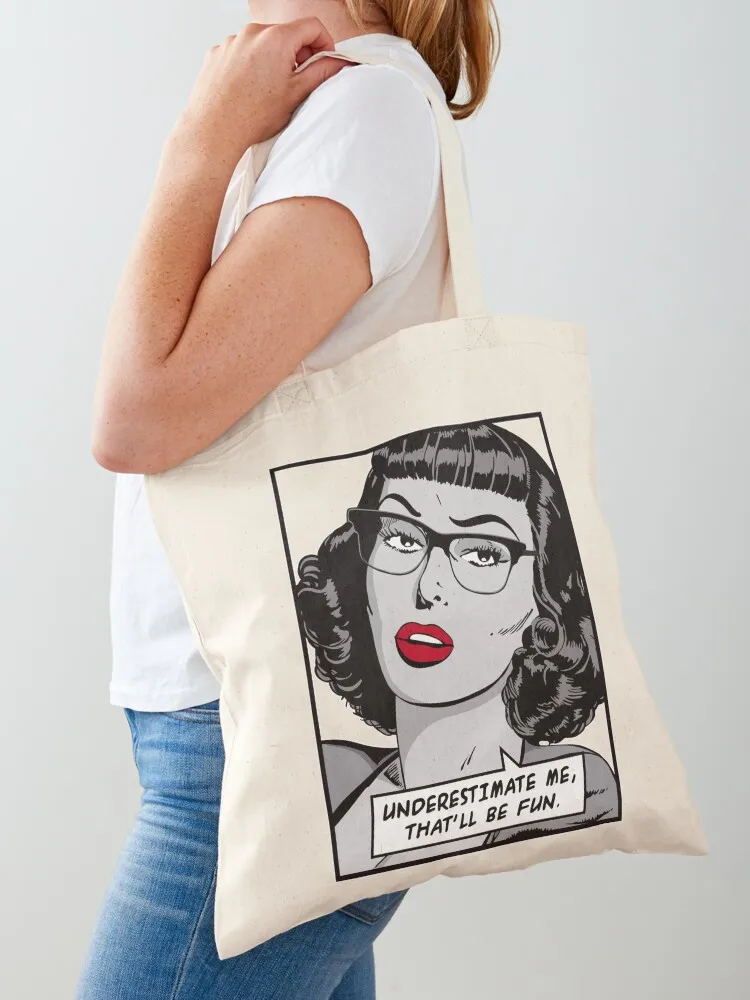 

Underestimate Me That'll Be Fun Vintage Pop Art Girl Quote Tote Bag shopping bags foldable Gift bag personalized tote