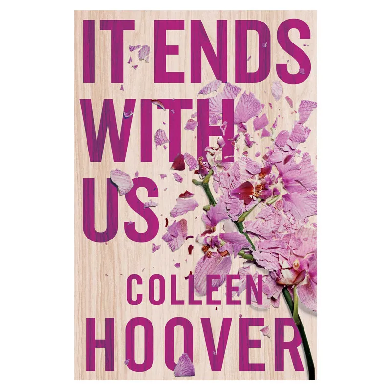 It Ends With Us By Colleen Hoover Bestselling Contemporary Romance Fiction Novel