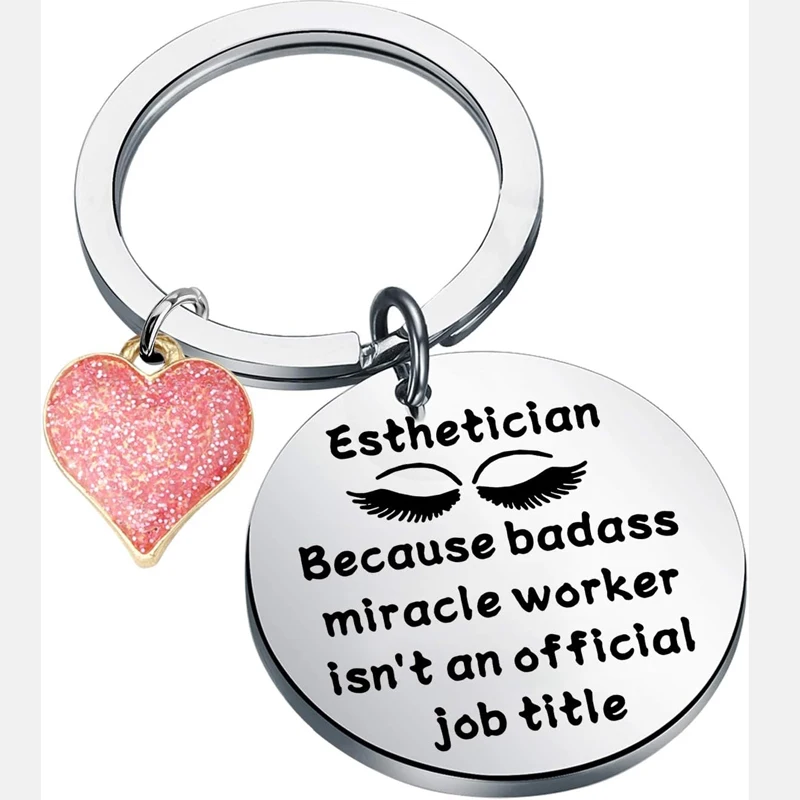 Esthetician Keychain Gifts Esthetician Because Badass Miracle Worker Isn't An Official Job Title Gifts for Make Up Lovers