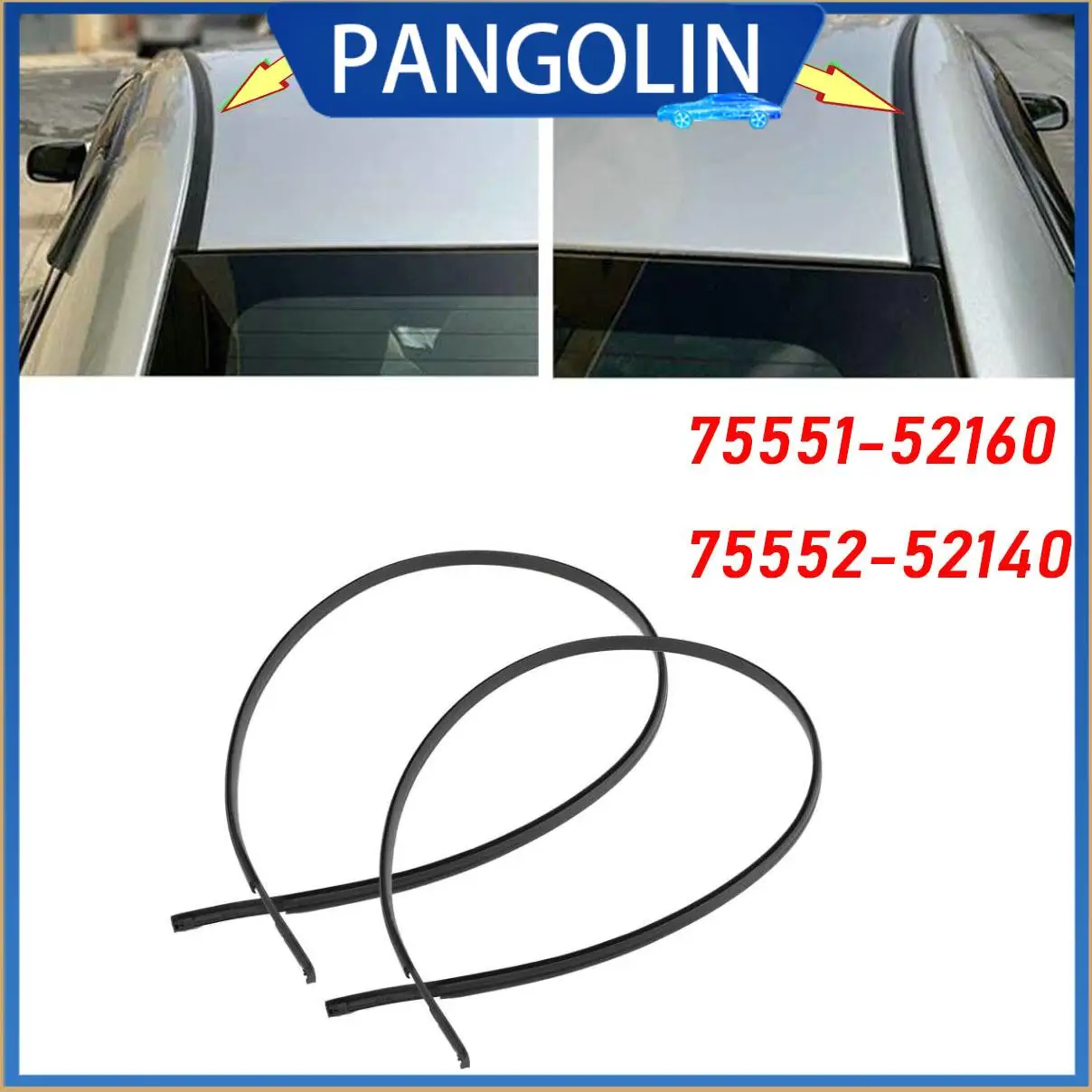 

PANGOLIN L+R Side Car Roof Drip Molding Trim 2Pcs/Set for Toyota Yaris 2007 2011 Left Right Side 7555152160 7555252140
