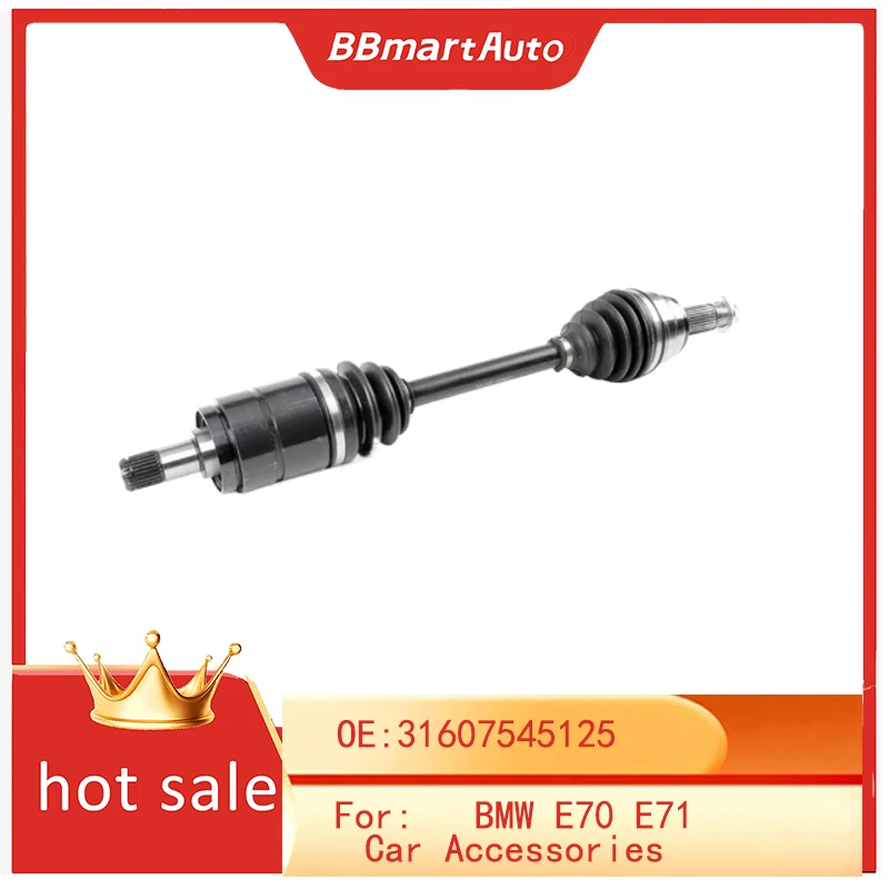 

31607545125 BBmart Auto Parts 1 pcs Front Left Drive shaft For BMW E70 E71 Car Accessories