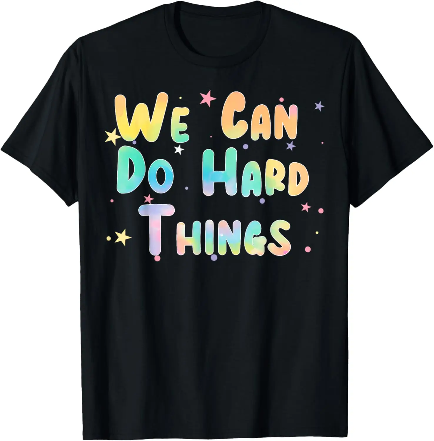 Tie Dye We Can Do Hard Things Womens Teacher Back to School T-Shirt