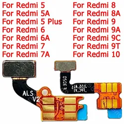 For Xiaomi Redmi 9 9A 9C 9T 5 Plus 5A 6 6A 7 7A 8 8A Ribbon Connector Ambient Distance Flex Cable FlashLight Proximity Sensor