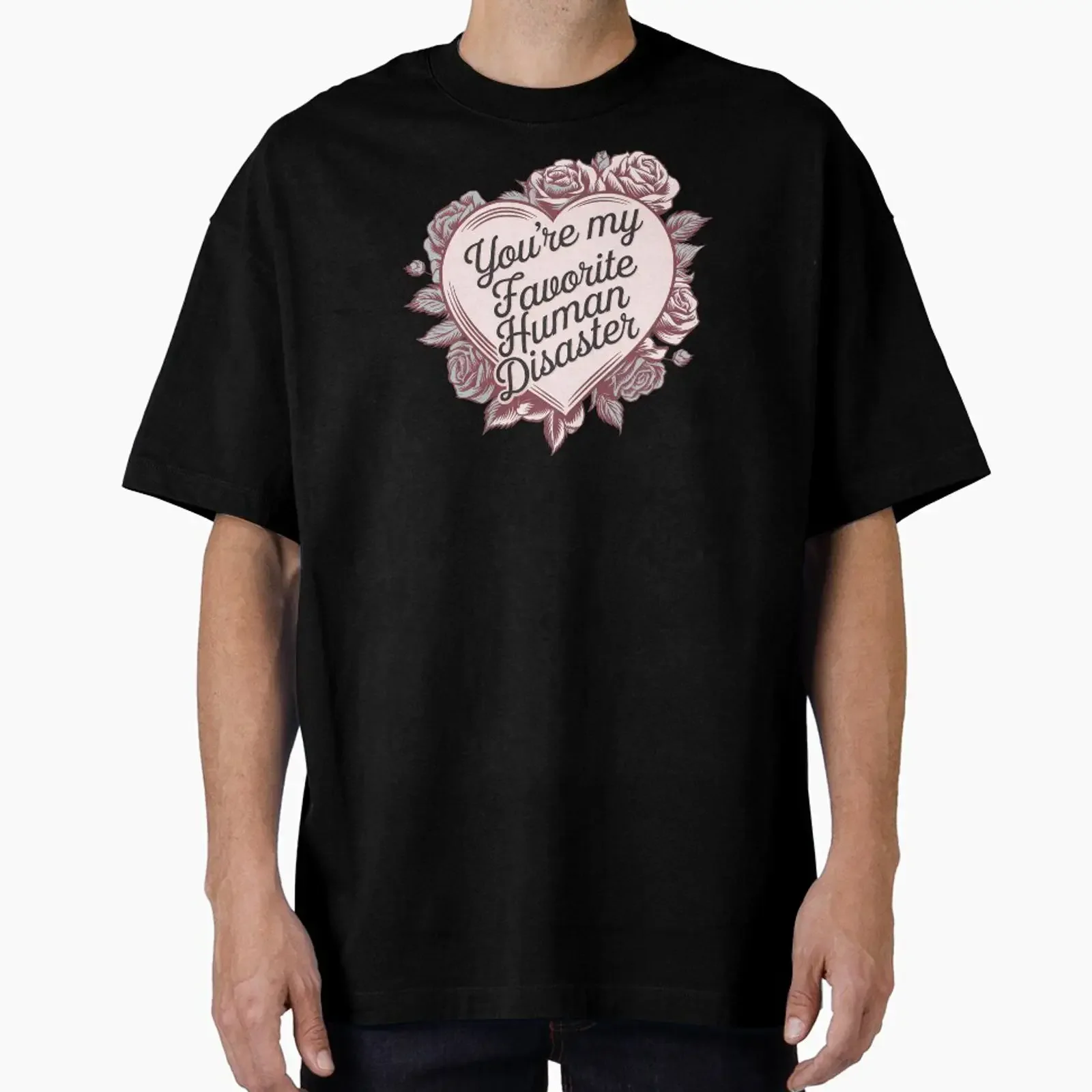 You're my favorite human disaster designed and sold by BayBoutique vintage Washed Casual Unisex Slightly graphic Comfortable