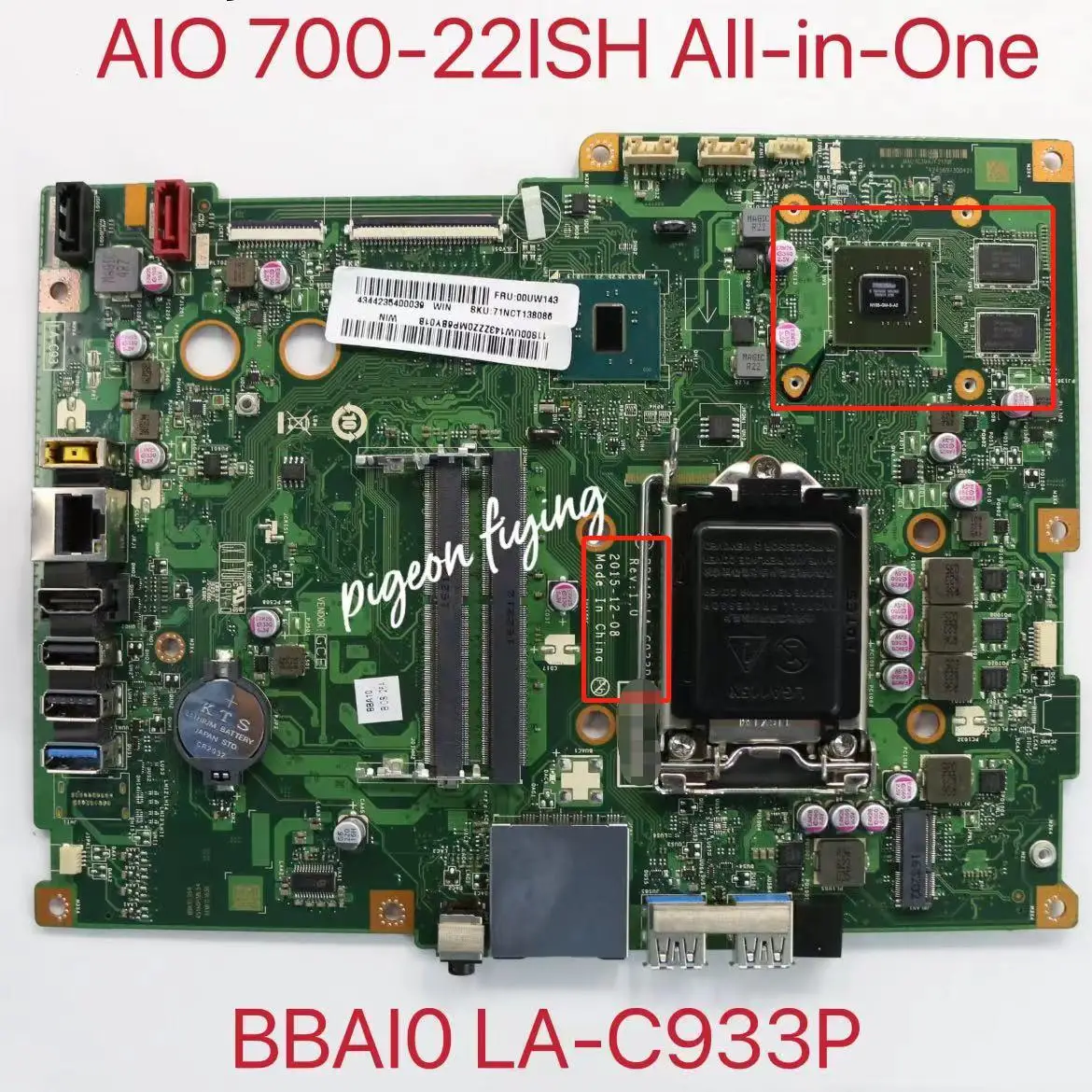 

LA-C933P for Lenovo Ideacentre AIO 700-22ISH All-in-One Motherboard GT930A 2G HDMI-OUT 2D WIN DPK FRU 00UW143 00UW167 00UW144