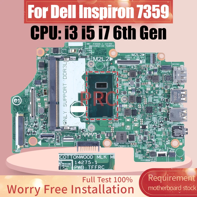 

For Dell Inspiron 7359 Laptop Motherboard 14275-1 i3-6100U I5-6200U i7-6500U 09GH9H 0KN06J 0H8C9M Notebook Mainboard Full Test