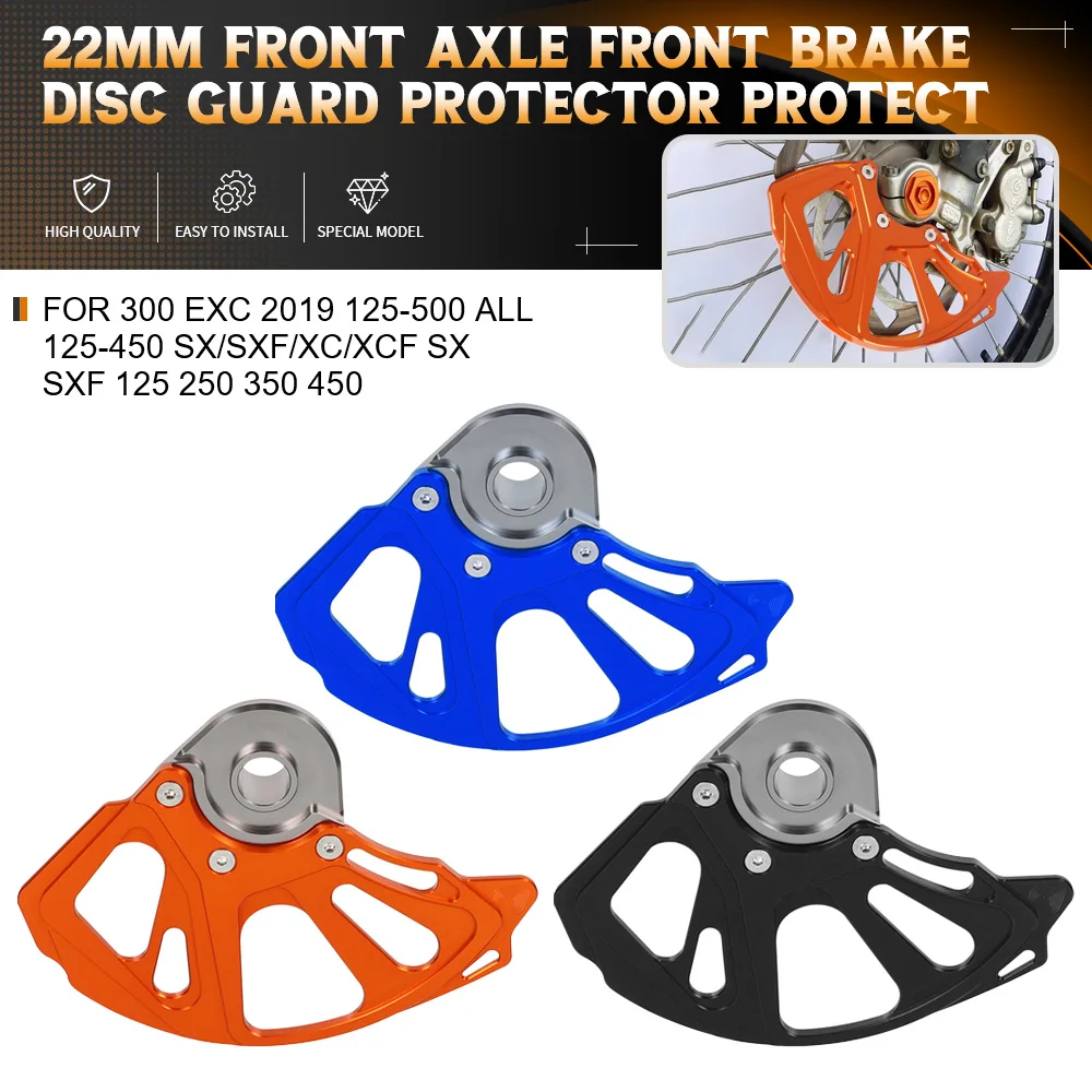 

For 300 EXC 2019 125-500 ALL 125-450 SX/SXF/XC/XCF SX SXF 125 250 350 450 Motorcycle 22mm Axle Front Brake Disc Guard Protector