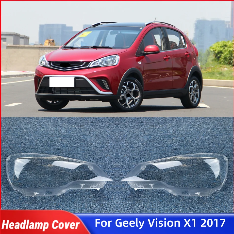 

For Geely Vision X1 2017 Car Products Lights Cover Headlights Lamp Lens Car Front Headlight Lens Cover Lights Shell