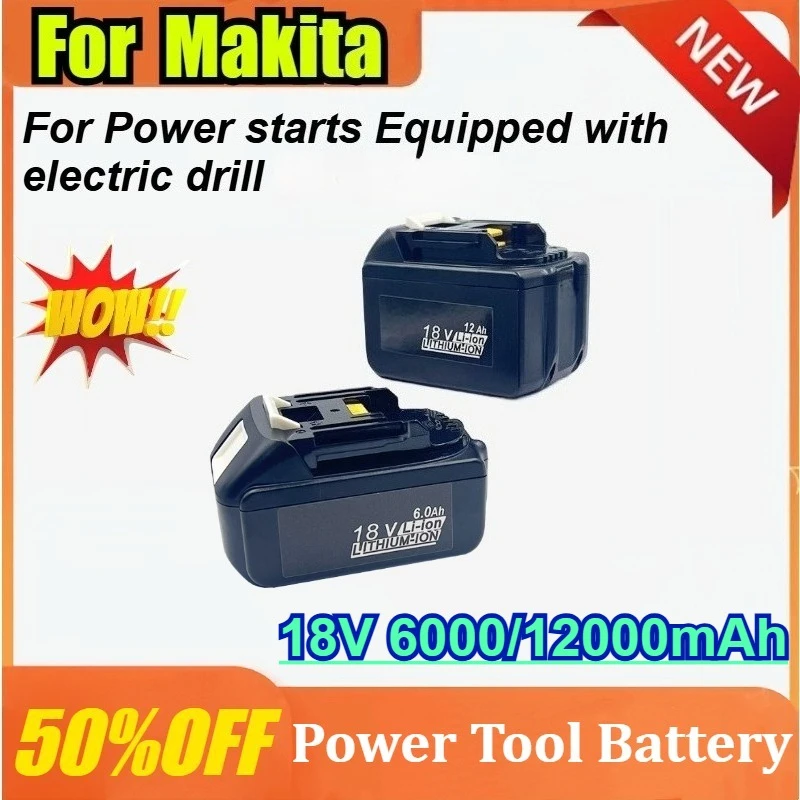 

Новая сменная аккумуляторная батарея 18 В, 6,0 Ач/12 Ач для MAKITA, электрическая ручная дрель, гвоздь для пистолета, 10/15 ячеек, аккумуляторы для электроинструментов