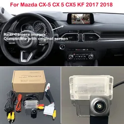 Rear view Camera For Mazda CX-5 CX 5 CX5 KF 2017 2018 28 Pin Adapter cable Compatible With OEM Original Screen HD Night Vision