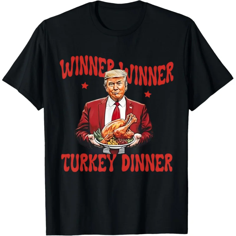 

Trump Winner Funny Winner Turkey Dinner Thanksgiving Humor T-Shirt Loose unisex style