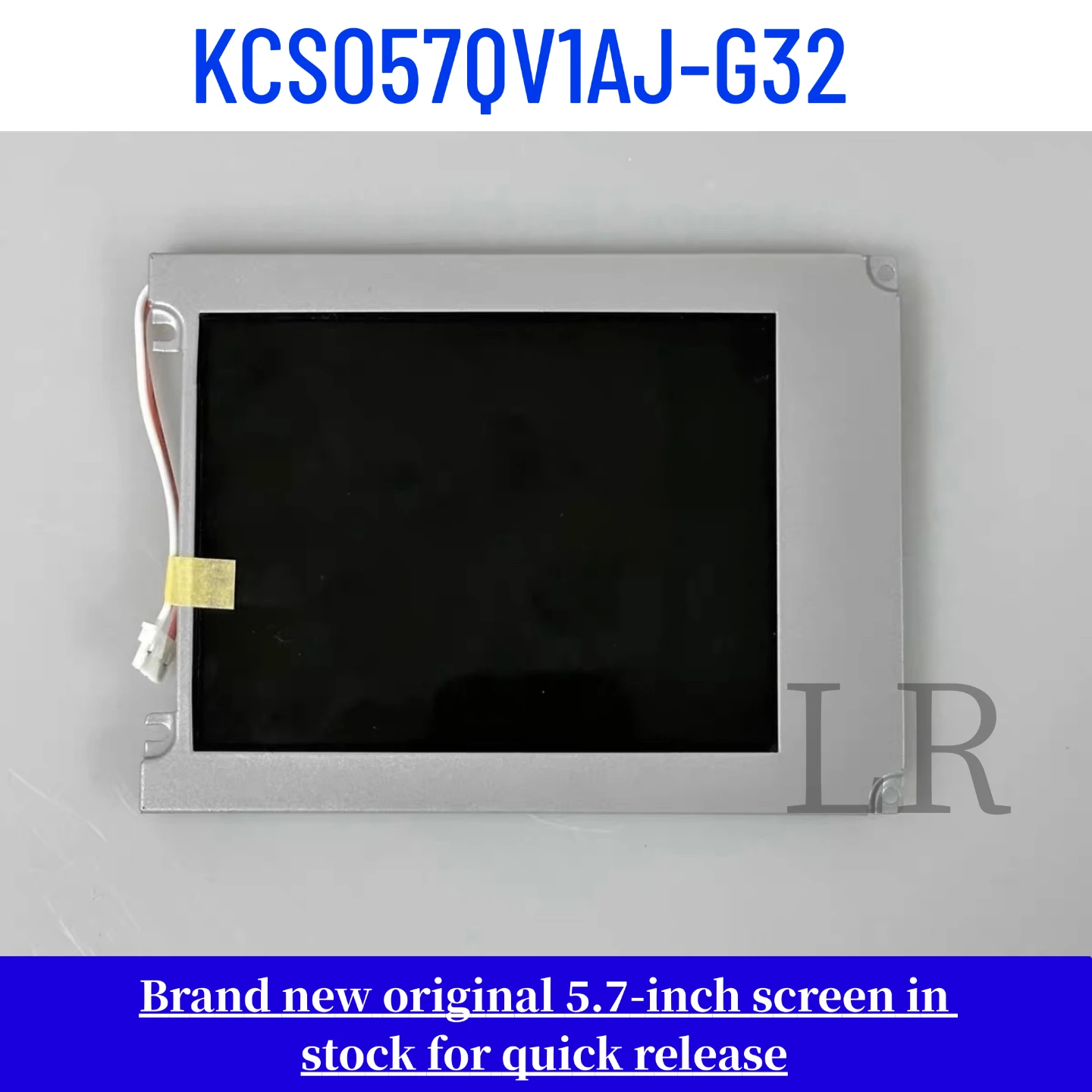 KCS057QV1AJ-G32: Brand-new 5.7-inch LCD display compatible with existing models