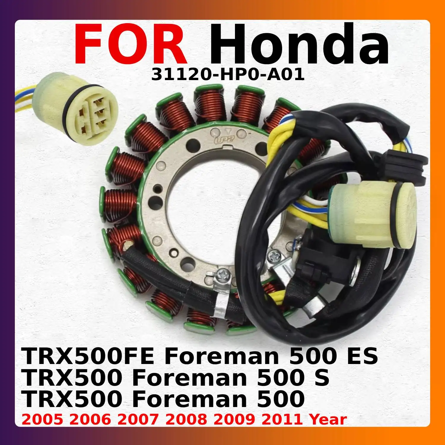 

Аксессуары для мотоциклов, ротор катушки зажигания статора для Honda TRX500 Foreman 500/500 S TRX500FE Foreman 500 ES OEM: 31120-HP0-A01