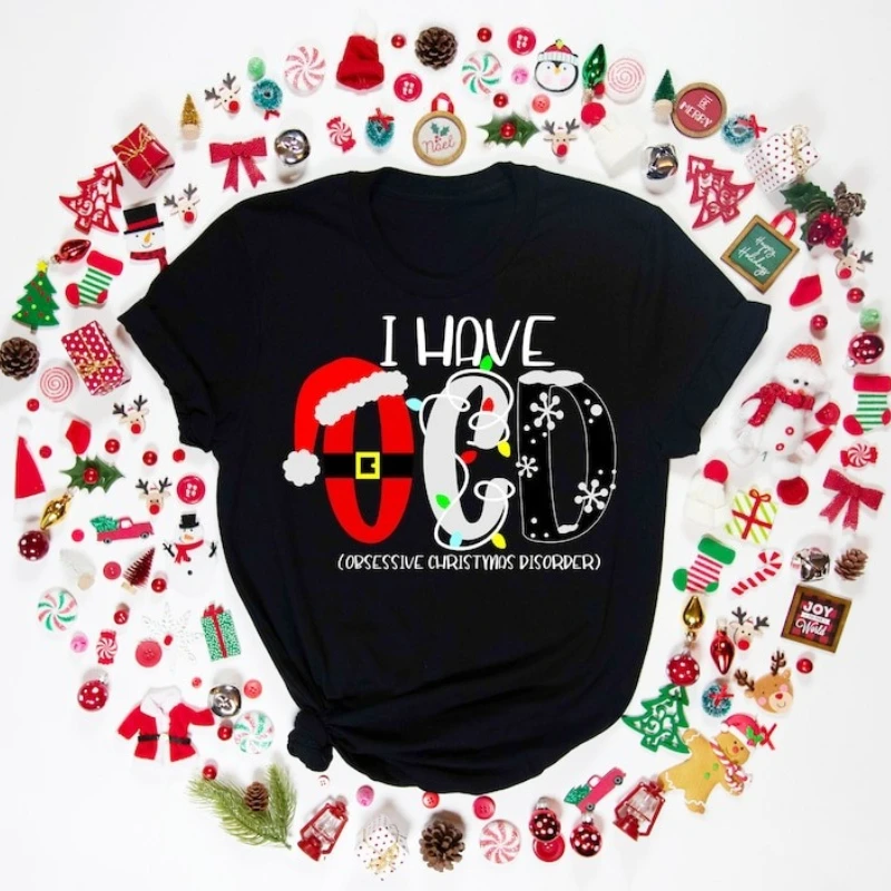 I Have OCD Obsessive Disorder Christmas Shirt Family Christian Gift Letters Graphic Tshirts Unisex Crewneck Casual Style Tee