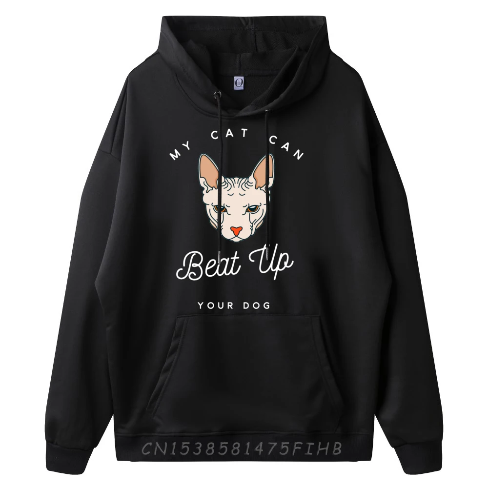 My Cat Can Beat Up Your Dog Sphynx Funny Graphic Sweatshirts Anime Pullover Hoodies Easter Sunday