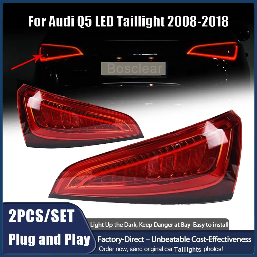 

for Audi 2008-2018 Audi Q5 LED Car Taillights Assembly High Configuration Flashing Rear Stop Brake Reverse Lamp Auto Accessories