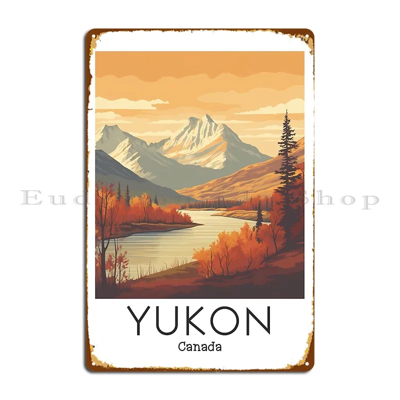 A Vintage Travel Illustration Of Yukon Canada Metal Sign Pub Garage Cinema Create Mural Tin Sign Poster