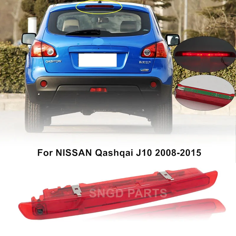 For Nissan Qashqai J10 2008-2015 26590-JD000  Rear High Mount incaditor Lamp 3RD Additional Brake Lights