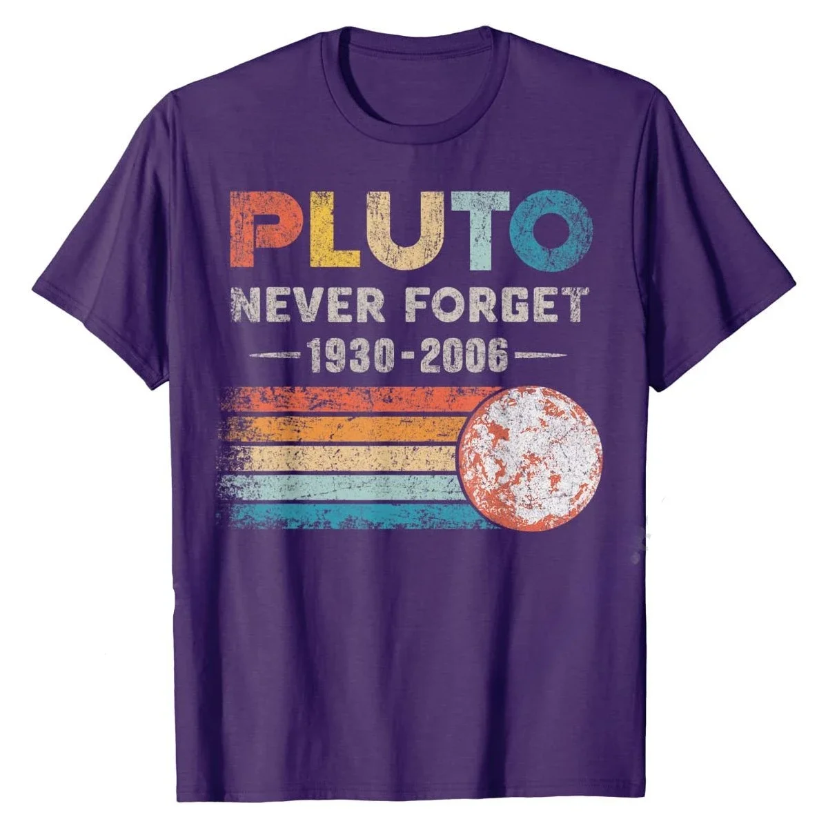 T Shirt Fitted Printing Cotton Men Tops Shirt Birthday Pluto Never Forget 1930 - 2006 Vintage Funny Lover Gift graphic t shirts