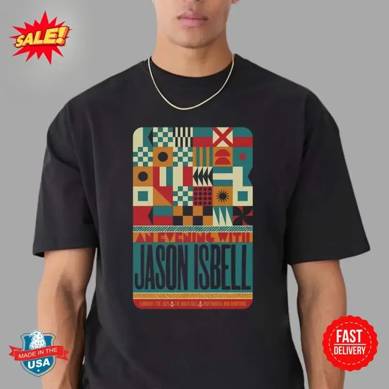 Jason Isbell Concert In Portsmouth NH At The Music Hall On Feb 17th 2025 T Shirt
