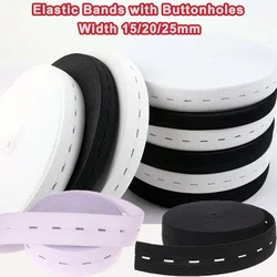 2/5M Elastic Bands with Buttonholes 15/20/25mm Flatback Elastic Sewing Band Spool Knit Stretch Cord Belt For DIY Pants Waistband