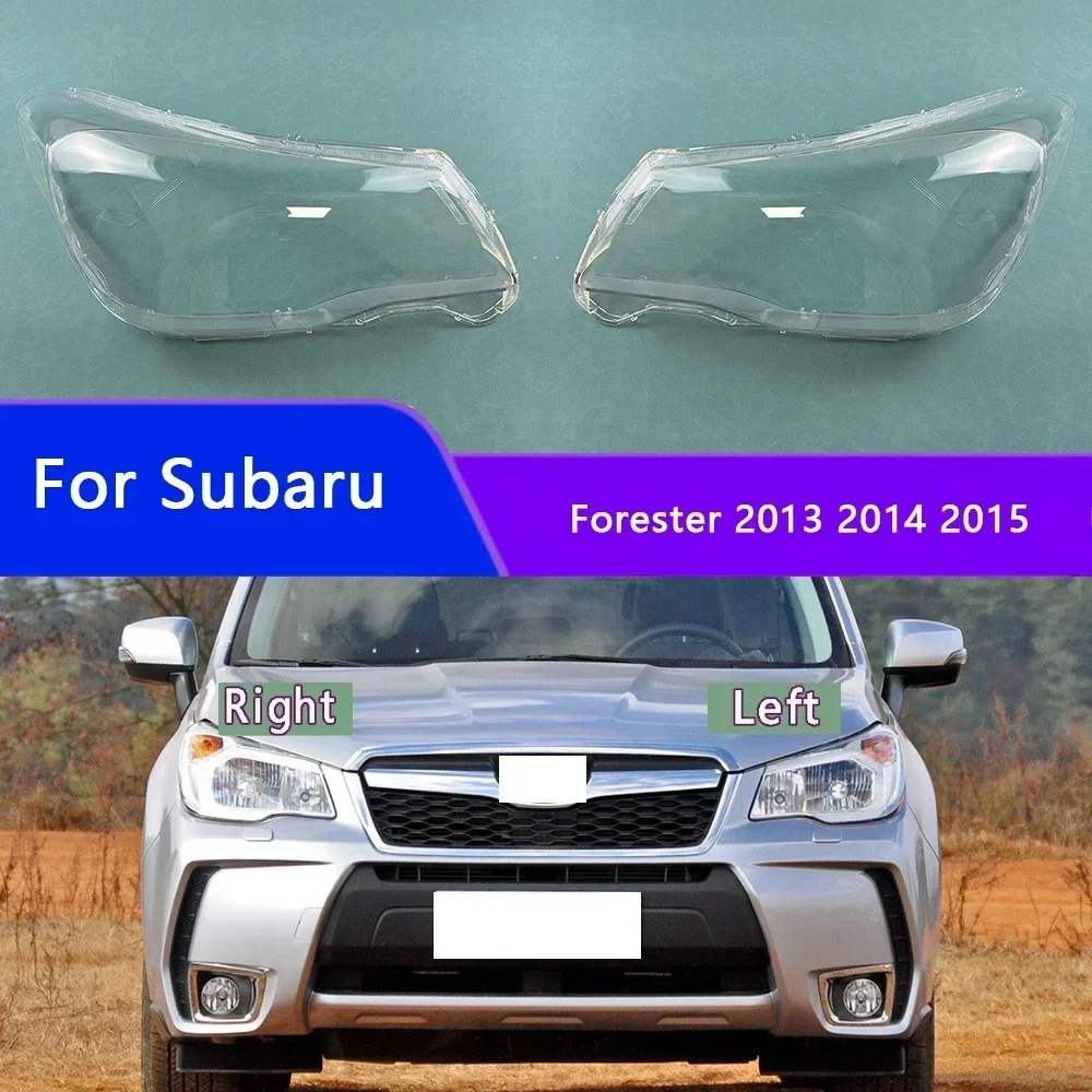 

For Subaru Forester 2013 2014 2015 Headlamp Shell Transparent Headlight Cover Lamp Shade Lampshade Lens Plexiglass