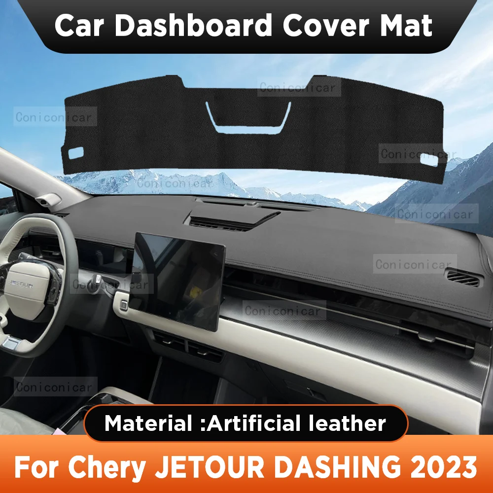 Car Dashboard Sun Shade Cover Instrument Desk Non-slip Artificial Leather Pad Mat For CHERY JETOUR DASHING X-1 2023 2024